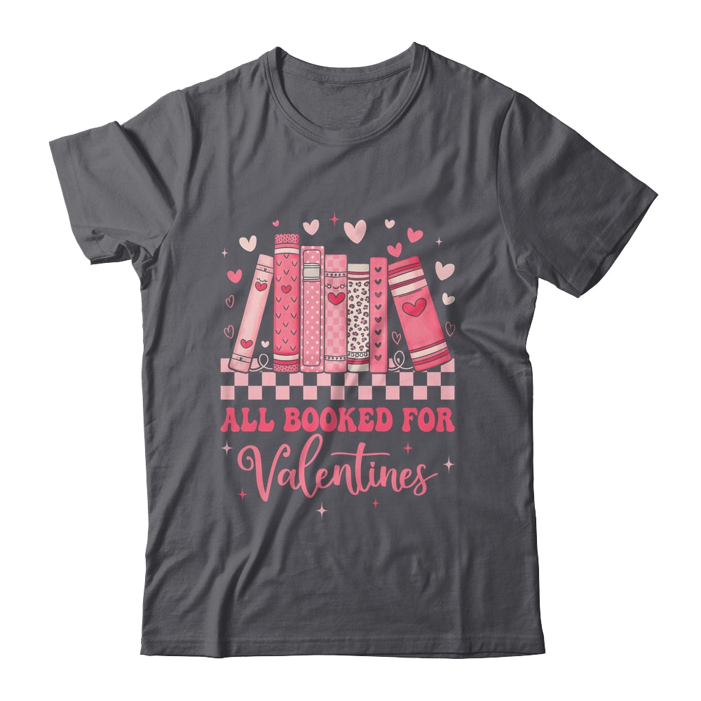 Reading Teacher Valentine's Day All Booked For Valentines Shirt & Sweatshirt | teecentury