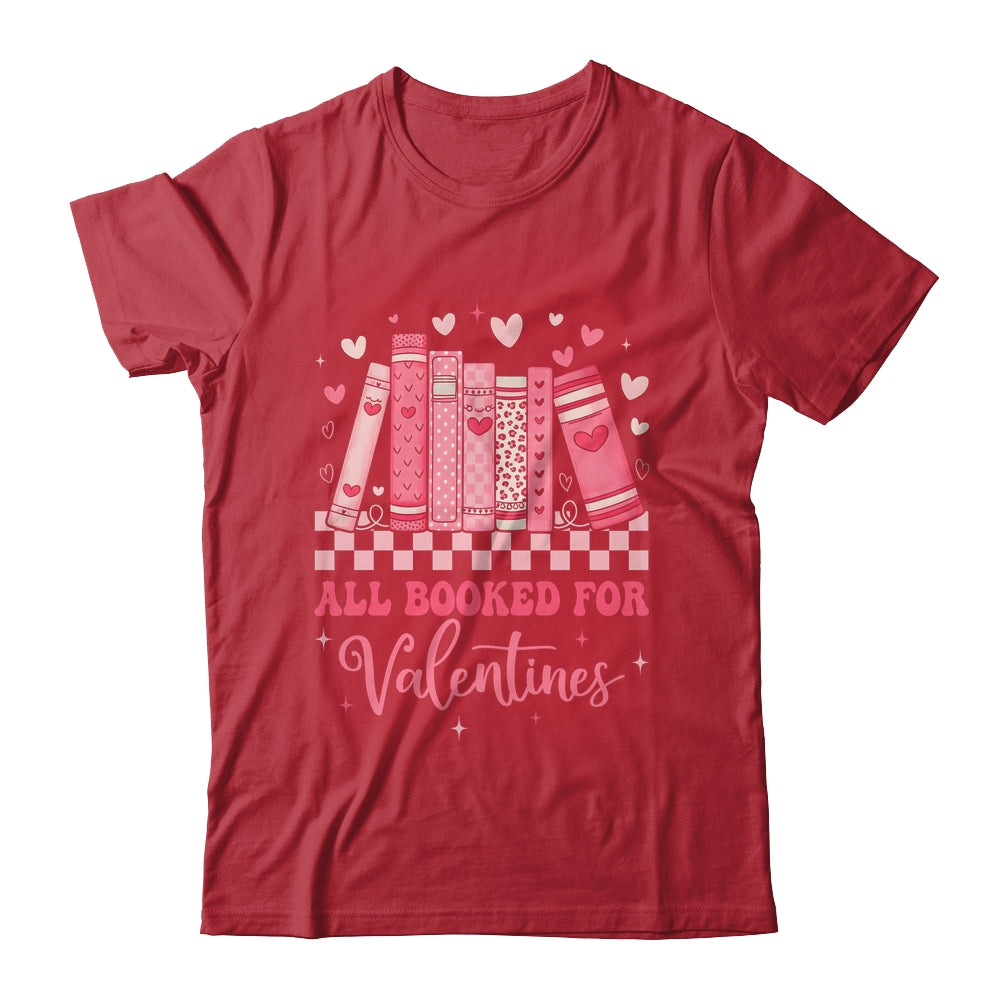 Reading Teacher Valentine's Day All Booked For Valentines Shirt & Sweatshirt | teecentury