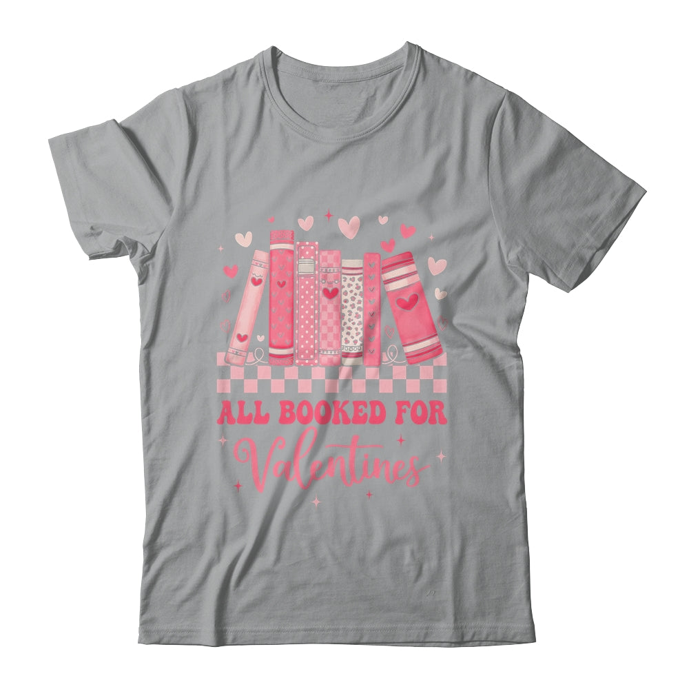 Reading Teacher Valentine's Day All Booked For Valentines Shirt & Sweatshirt | teecentury