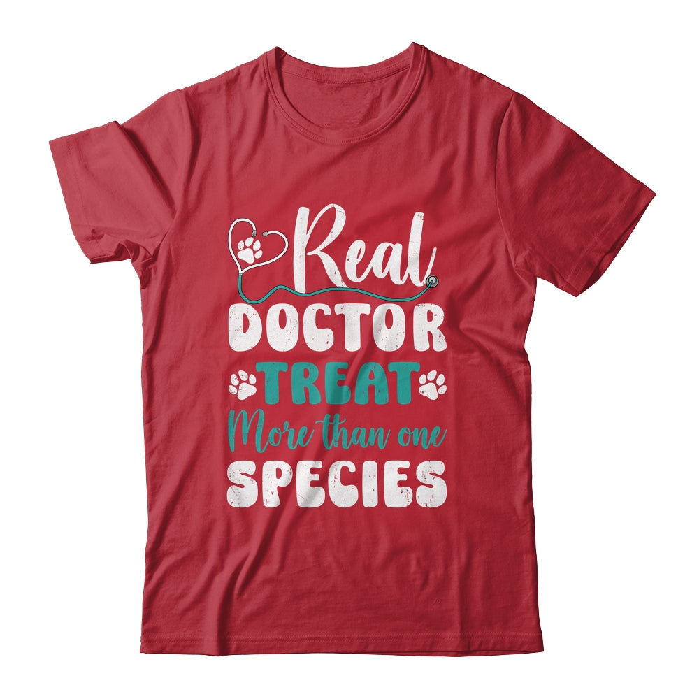 Real Doctors Treat More Than One Species Veterinarian Vet Shirt & Hoodie | teecentury