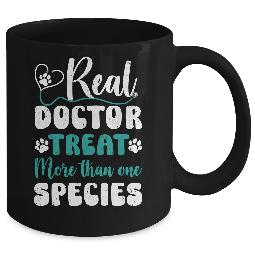 Real Doctors Treat More Than One Species Veterinarian Vet Mug | teecentury
