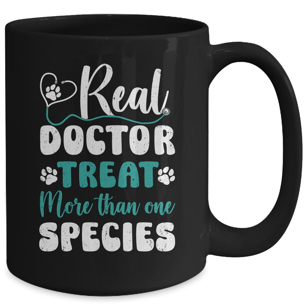 Real Doctors Treat More Than One Species Veterinarian Vet Mug | teecentury