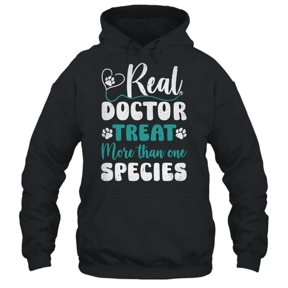 Real Doctors Treat More Than One Species Veterinarian Vet Shirt & Hoodie | teecentury