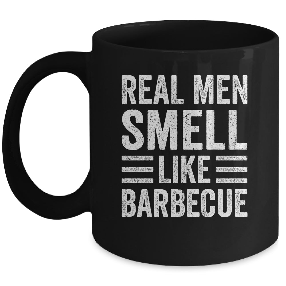 Real Men Smell Like Barbecue Funny BBQ Grill Dad Grandpa Men Mug | teecentury