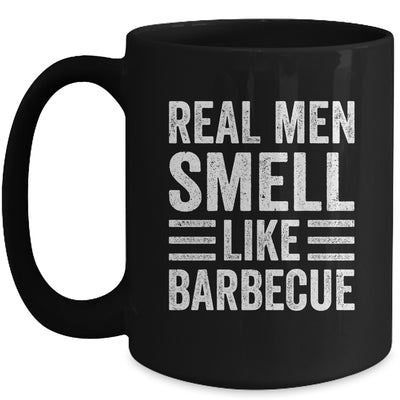 Real Men Smell Like Barbecue Funny BBQ Grill Dad Grandpa Men Mug | teecentury