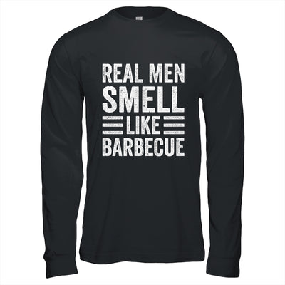Real Men Smell Like Barbecue Funny BBQ Grill Dad Grandpa Men Shirt & Hoodie | teecentury