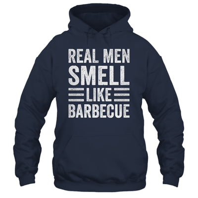 Real Men Smell Like Barbecue Funny BBQ Grill Dad Grandpa Men Shirt & Hoodie | teecentury