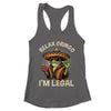Relax Gringo I'm Legal Mexican Lizard Funny Immigration Shirt & Tank Top | teecentury