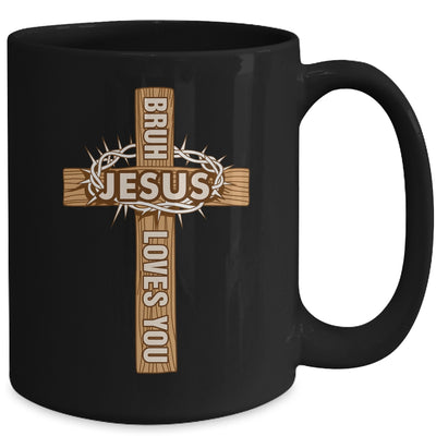 Religious Christian Boys Teens Kids Bruh Jesus Loves You Mug | teecentury