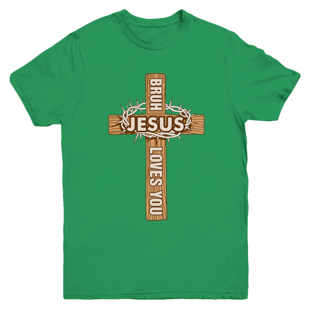 Religious Christian Boys Teens Kids Bruh Jesus Loves You Youth Shirt | teecentury