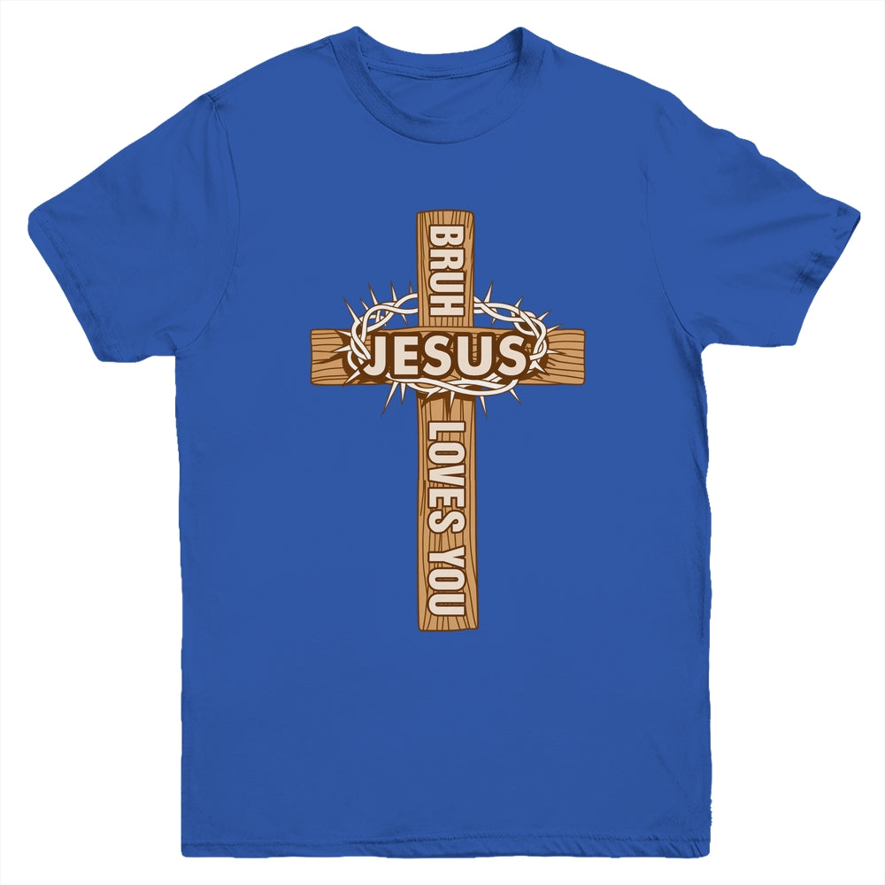 Religious Christian Boys Teens Kids Bruh Jesus Loves You Youth Shirt | teecentury