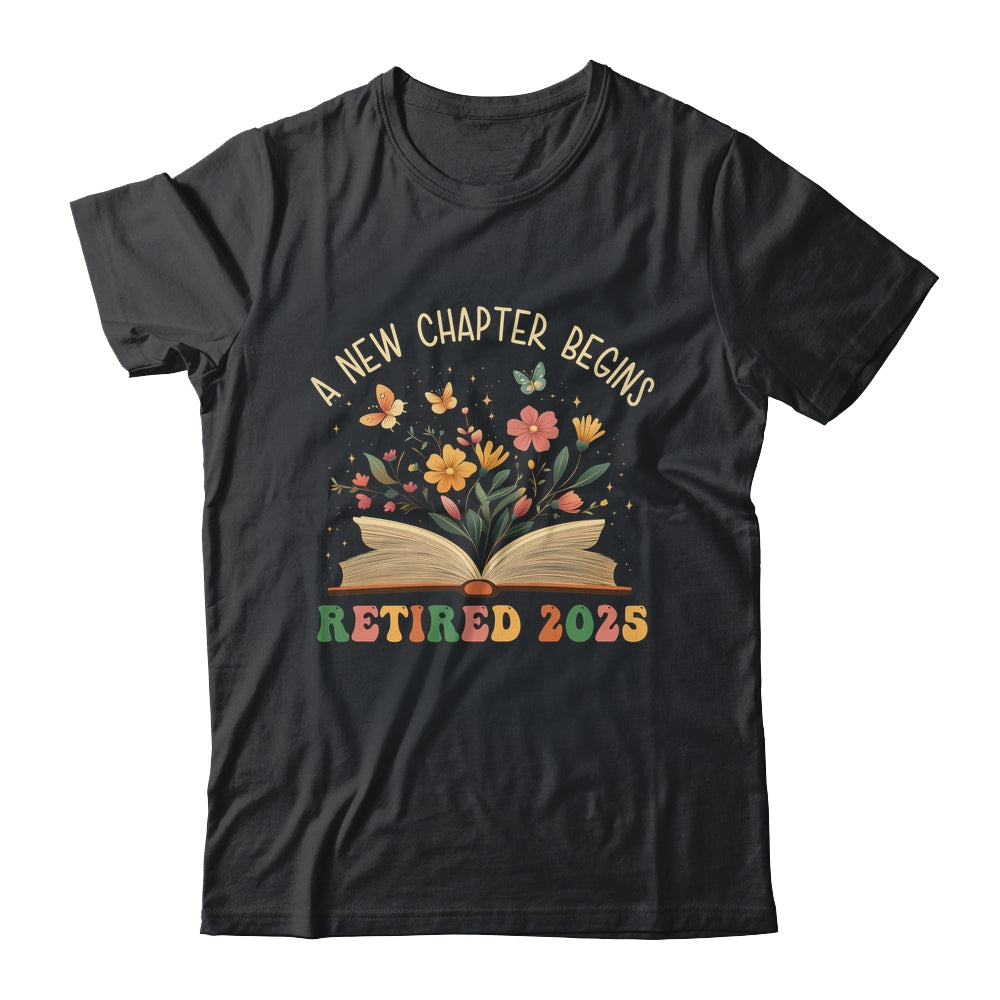 Retired 2025 A New Chapter Begins Retirement Teacher Women Shirt & Tank Top | teecentury
