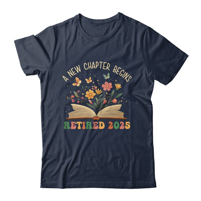 Retired 2025 A New Chapter Begins Retirement Teacher Women Shirt & Tank Top | teecentury