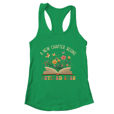 Retired 2025 A New Chapter Begins Retirement Teacher Women Shirt & Tank Top | teecentury