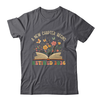 Retired 2026 A New Chapter Begins Retirement Teacher Women Shirt & Hoodie | teecentury