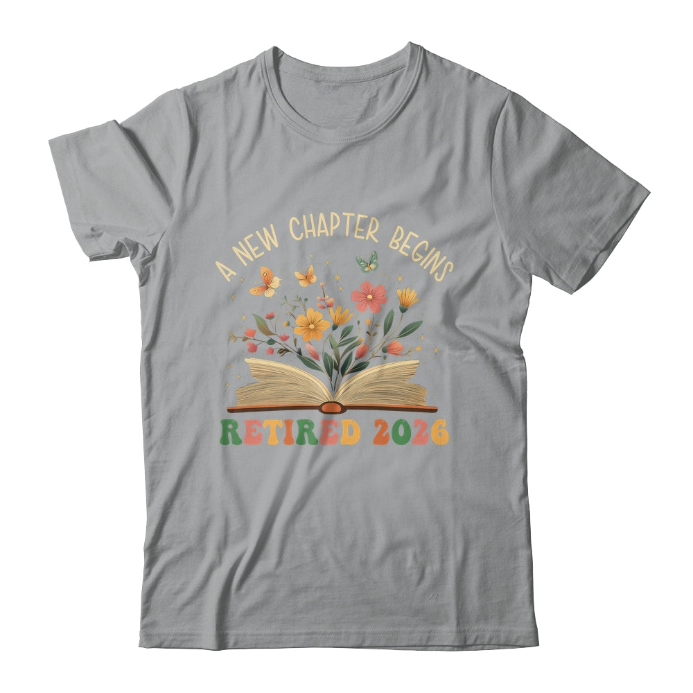 Retired 2026 A New Chapter Begins Retirement Teacher Women Shirt & Hoodie | teecentury