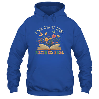 Retired 2026 A New Chapter Begins Retirement Teacher Women Shirt & Hoodie | teecentury