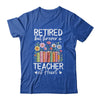 Retired Teacher At Heart Floral Forever Retirement Men Women Shirt & Hoodie | teecentury