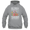 Retired Teacher At Heart Floral Forever Retirement Men Women Shirt & Hoodie | teecentury
