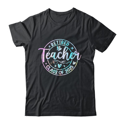 Retired Teacher Class Of 2025 Tie Dye Retirement School Shirt & Tank Top | teecentury