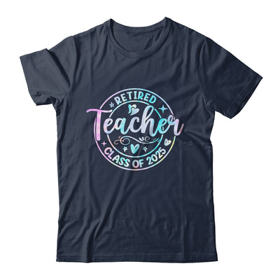 Retired Teacher Class Of 2025 Tie Dye Retirement School Shirt & Tank Top | teecentury
