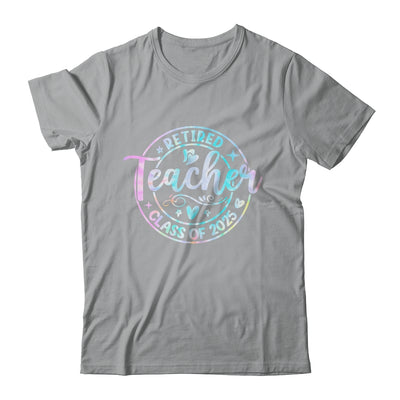 Retired Teacher Class Of 2025 Tie Dye Retirement School Shirt & Tank Top | teecentury