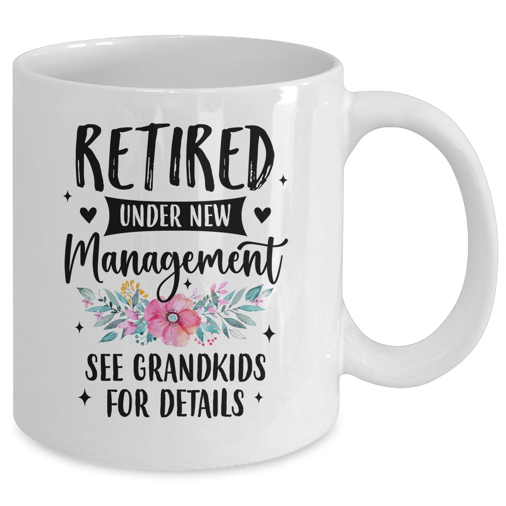 Retired Under New Management See Grandkids Funny Grandma Mug | teecentury