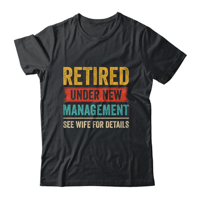 Retired Under New Management See Wife For Details Husband Shirt & Hoodie | teecentury