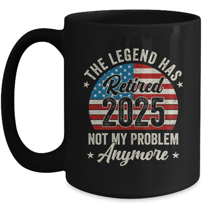 Retirement 2025 Retired Not My Problem Anymore American Flag Mug | teecentury