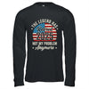 Retirement 2025 Retired Not My Problem Anymore American Flag Shirt & Hoodie | teecentury