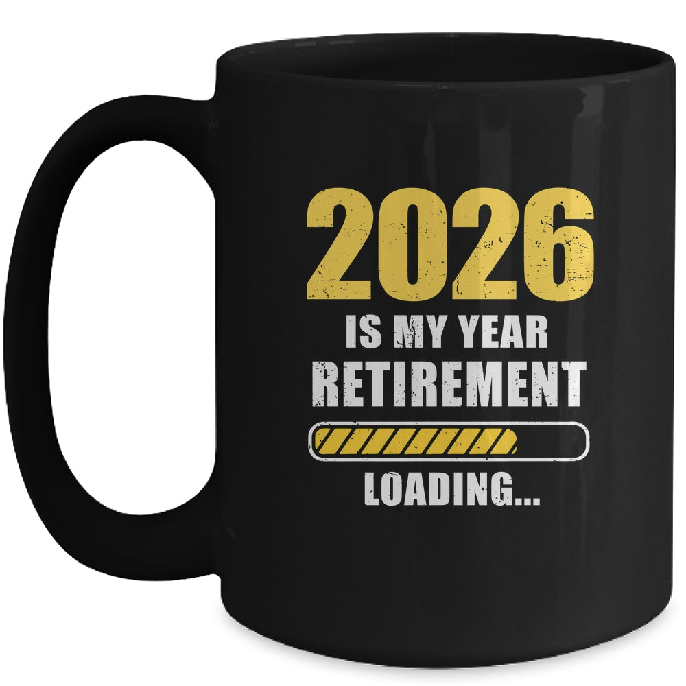 Retirement 2026 Is My Year Countdown To 2026 Retirement Mug | teecentury
