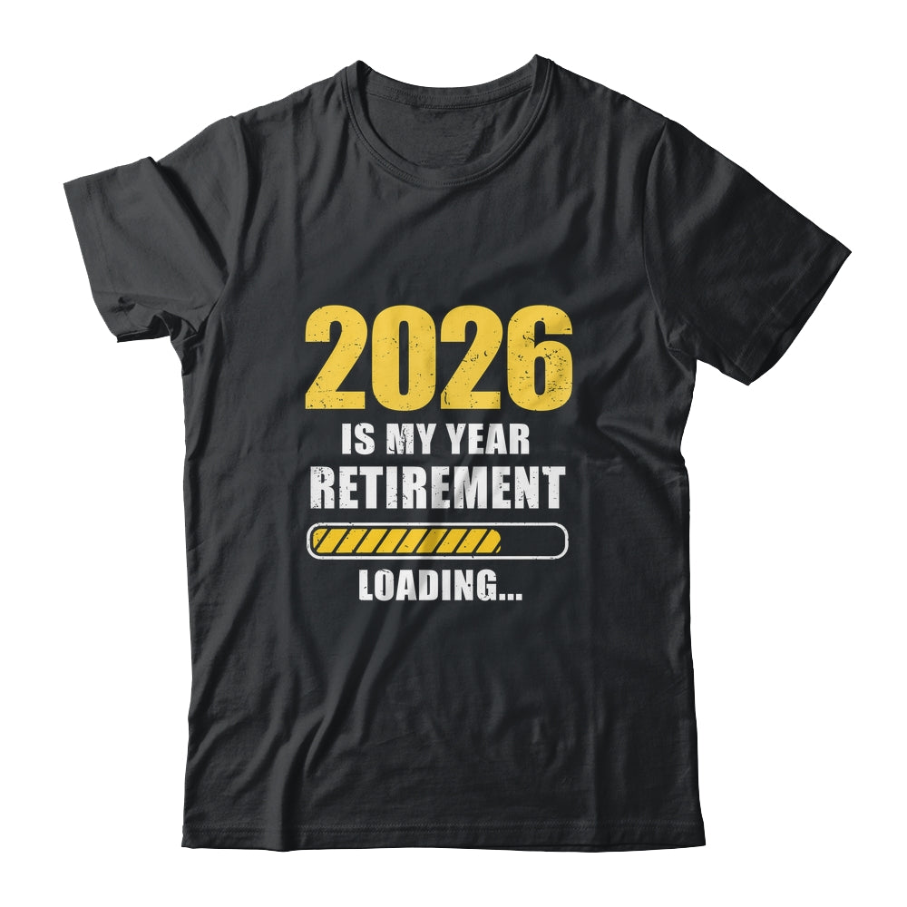 Retirement 2026 Is My Year Countdown To 2026 Retirement Shirt & Hoodie | teecentury