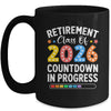 Retirement Class Of 2026 Countdown In Progress Teacher Funny Mug | teecentury
