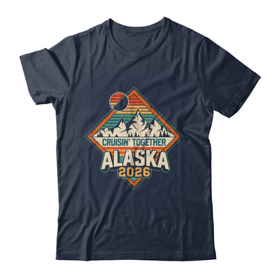 Retro Alaska Cruise 2026 Cruisin Together Vacation Family Shirt & Hoodie | teecentury