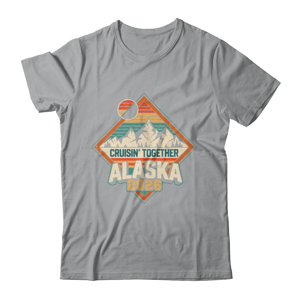 Retro Alaska Cruise 2026 Cruisin Together Vacation Family Shirt & Hoodie | teecentury