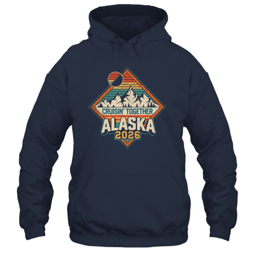 Retro Alaska Cruise 2026 Cruisin Together Vacation Family Shirt & Hoodie | teecentury