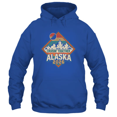 Retro Alaska Cruise 2026 Cruisin Together Vacation Family Shirt & Hoodie | teecentury