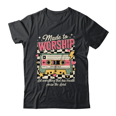 Retro Cassette Made To Worship Psalms 150:6 Christian Music Shirt & Hoodie | teecentury