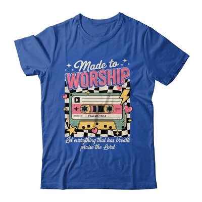 Retro Cassette Made To Worship Psalms 150:6 Christian Music Shirt & Hoodie | teecentury