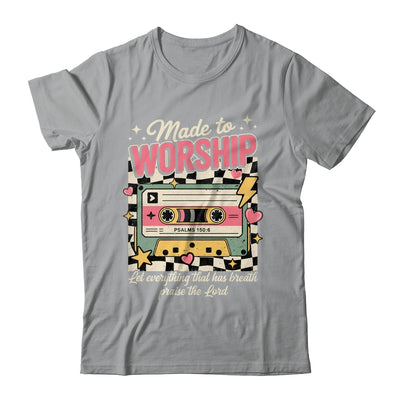 Retro Cassette Made To Worship Psalms 150:6 Christian Music Shirt & Hoodie | teecentury