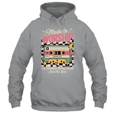 Retro Cassette Made To Worship Psalms 150:6 Christian Music Shirt & Hoodie | teecentury