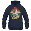 Retro Chicken Daddy Vintage 70s Retro Funny Farm Chicken Dad Shirt & Hoodie | teecentury