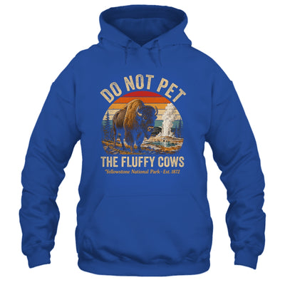 Retro Do Not Pet The Fluffy Cows Yellowstone National Park Shirt & Tank Top | teecentury