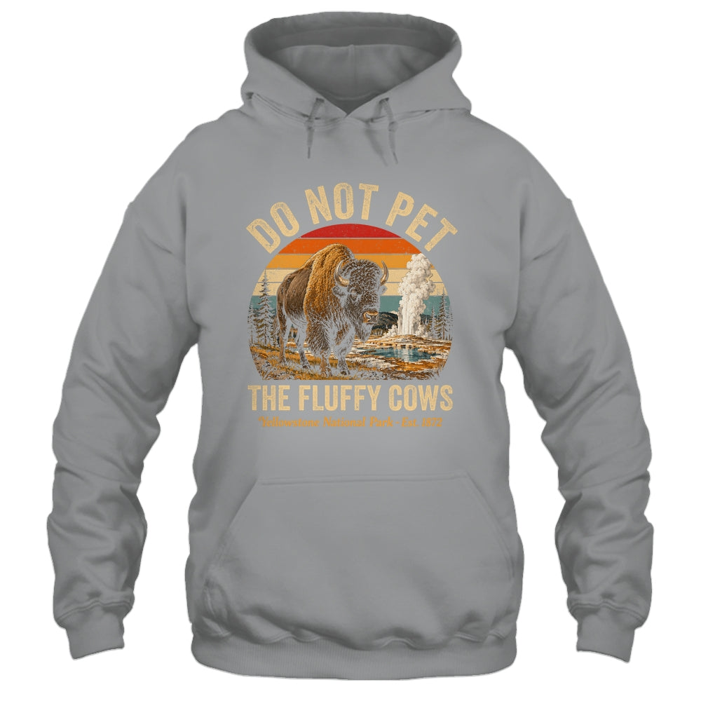 Retro Do Not Pet The Fluffy Cows Yellowstone National Park Shirt & Tank Top | teecentury