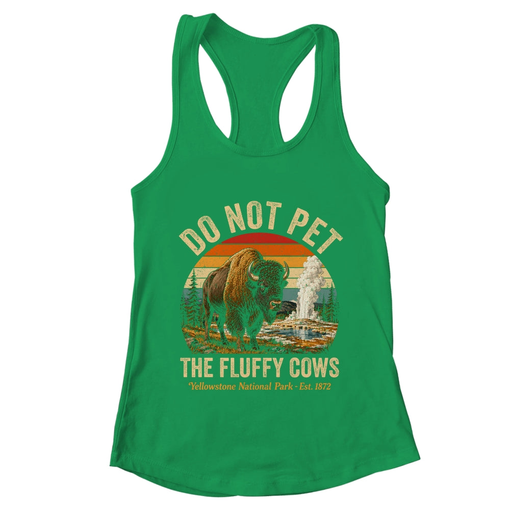 Retro Do Not Pet The Fluffy Cows Yellowstone National Park Shirt & Tank Top | teecentury