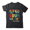 Retro End Of School Year Teacher Summer Bruh We Out Shirt & Tank Top | teecentury
