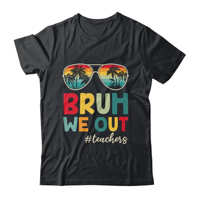 Retro End Of School Year Teacher Summer Bruh We Out Shirt & Tank Top | teecentury
