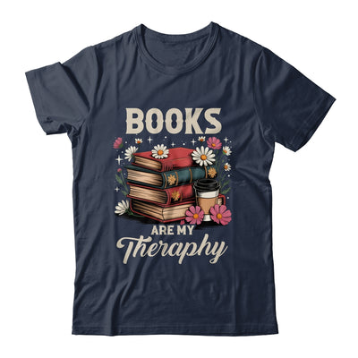 Retro Floral Books Are My Therapy Book Lover Aesthetic Girl Shirt & Hoodie | teecentury