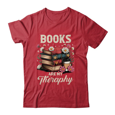 Retro Floral Books Are My Therapy Book Lover Aesthetic Girl Shirt & Hoodie | teecentury