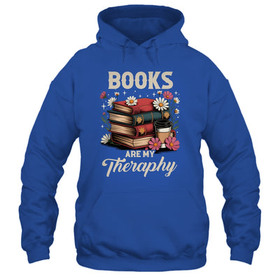 Retro Floral Books Are My Therapy Book Lover Aesthetic Girl Shirt & Hoodie | teecentury